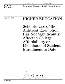 Higher Education: Schools' Use of the Antitrust Exemption Has Not Significantly Affected College Affordability Or Likelihood of Student Enrollment to Date. Report to Congressional