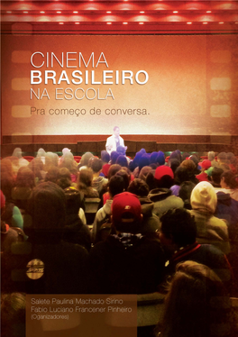 Cinema Brasileiro Na Escola 1 2 Cinema Brasileiro Na Escola