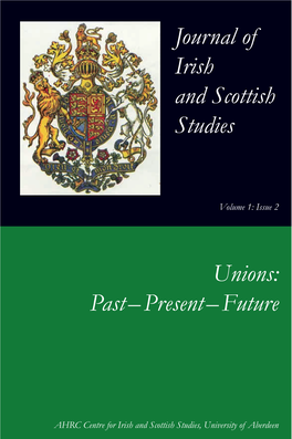 Journal of Irish and Scottish Studies Unions: Past – Present – Future