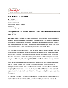 FOR IMMEDIATE RELEASE Datalight Flash File System for Linux Offers 400% Faster Performance Than JFFS2