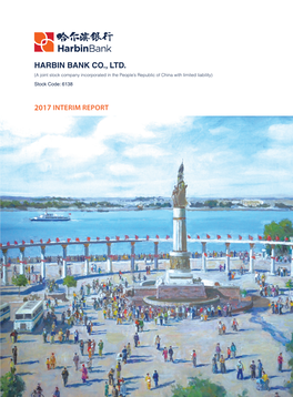 HARBIN BANK CO., LTD. (A Joint Stock Company Incorporated in the People’S Republic of China with Limited Liability) Stock Code: 6138