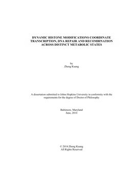 Dynamic Histone Modifications Coordinate Transcription, Dna Repair and Recombination Across Distinct Metabolic States