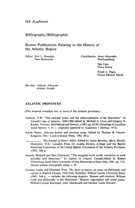 164 Acadiensis Bibliography/Bibliographie Recent Publications Relating to the History of the Atlantic Region