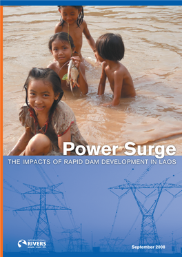 Power Surge the IMPACTS of RAPID DAM Development in LAOS