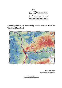 Archeologienota: De Verkaveling Aan De Nieuwe Baan Te Werchter (Rotselaar)