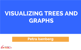 Visualizing Trees and Graphs