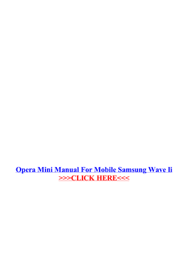 Opera Mini Manual for Mobile Samsung Wave Ii