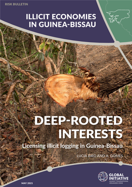 DEEP-ROOTED INTERESTS Licensing Illicit Logging in Guinea-Bissau