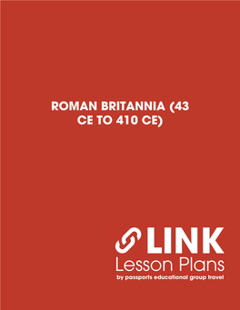 Roman Britannia (43 Ce to 410 Ce) Roman Britannia (43 Ce to 410 Ce)