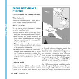 PAPUA NEW GUINEA PROVINCE Languages: English, Tok Pisin and Hiri Motu