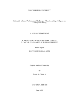 NORTHWESTERN UNIVERSITY Historically Informed Performance of the Baroque Villancico De Negro Subgenre in a Contemporary Setting