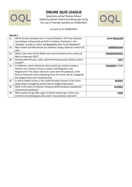 ONLINE QUIZ LEAGUE Questions Set by Thomas Gibson Edited by Daniel Fullard and Alexander Furby for Use in Friendly Matches on 23/06/2021