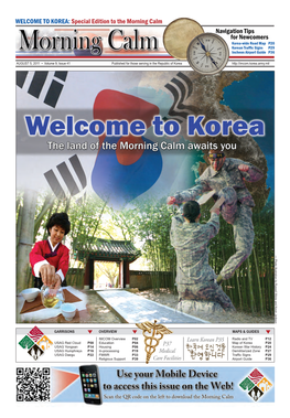 KOREA: Special Edition to the Morning Calm Navigation Tips for Newcomers Korea-Wide Road Map P20 Korean Traffic Signs P29 Incheon Airport Guide P36