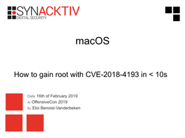 Macos: How to Gain Root with CVE-2018-4193 in &lt;