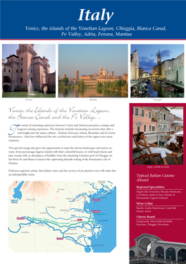 Venice, the Islands of the Venetian Lagoon, the Bianca Canal and the Po Valley…