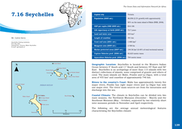 7.16 Seychelles Capital City Victoria Population (2005 Est.) 86,956 (2.2% Growth) with Approximately