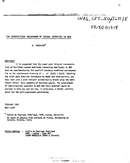 THE SPONTANEOUS BREAKDOWN of CHIRAL SYMMETRY in QCO K. YOSHIDA* ABSTRACT It Is Suggested That the Usual Path Integral Representa