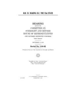 MAKING DC the 51St STATE HEARING COMMITTEE on OVERSIGHT and REFORM HOUSE of REPRESENTATIVES