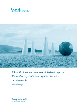 US Tactical Nuclear Weapons at Kleine Brogel in the Context of Contemporary International Developments