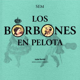 Los Borbones En Pelota