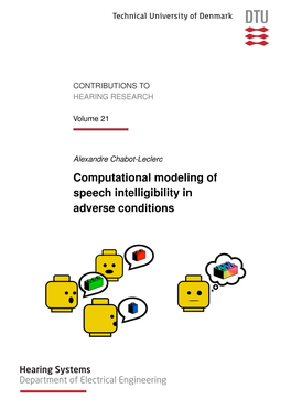 Alexandre Chabot-Leclerc Computational Modeling of Speech Intelligibility in Adverse Conditions