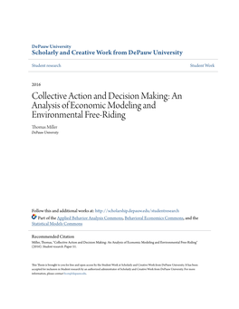 Collective Action and Decision Making: an Analysis of Economic Modeling and Environmental Free-Riding Thomas Miller Depauw University