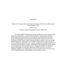 The Social and Cultural Reasons Why Women Still Shy Away from Weights in 2018 Kiara Lowery Director: Leslee Funderburk Ph.D, RD, CSSD, CSCS