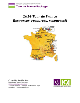 2014 Tour De France Resources, Resources, Resources!!