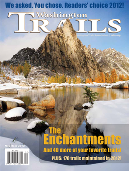 Enchantments and 40 More of Your Favorite Trails! PLUS: 170 Trails Maintained in 2012! Nov+Decc 2012