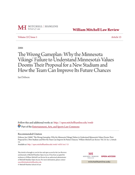 Why the Minnesota Vikings' Failure to Understand Minnesota's Values Dooms Their Rp Oposal for a New Stadium and How the Team Can Improve Its Future Chances Ian Dobson