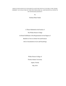 Should Religious Fundamentalists Be Held Culpable for Their Crimes? an Analysis of the Psychological and Societal Effects of Hyper-Religiosity