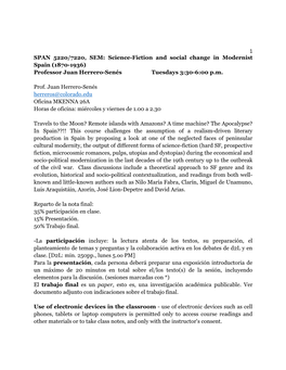 1 SPAN 5220/7220, SEM: Science-Fiction and Social Change in Modernist Spain (1870-1936) Professor Juan Herrero-Senés Tuesdays 3:30-6:00 P.M