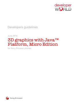 3D Graphics with Java™ Platform, Micro Edition for Sony Ericsson Phones Developers Guidelines | 3D Graphics with Java ME