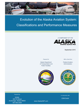 Evolution of the Alaska Aviation System: Classifications and Performance Measures