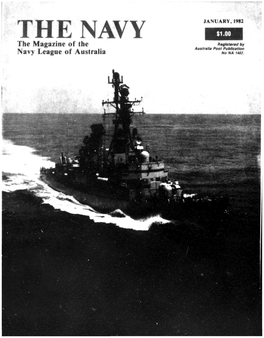 THE NAVY $1.00 Registered by the Magazine of the Australia Post Publication Navy League of Australia No NA 1482