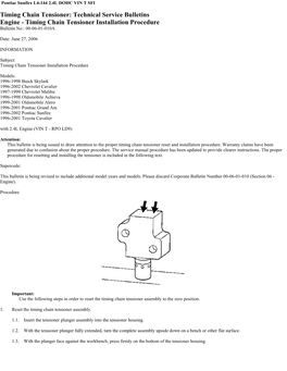 Timing Chain Tensioner: Technical Service Bulletins Engine - Timing Chain Tensioner Installation Procedure Bulletin No.: 00-06-01-010A