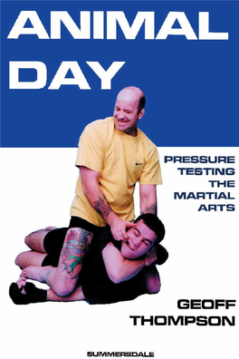 Animal Day Pressure Testing the Martial Arts