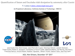 Quantification of Saturn and Enceladus Tidal Dissipation by Astrometry After Cassini V