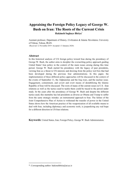 Appraising the Foreign Policy Legacy of George W. Bush on Iran: the Roots of the Current Crisis Hakimeh Saghaye Biriya*