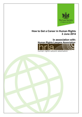 How to Get a Career in Human Rights 2 June 2014 in Association With