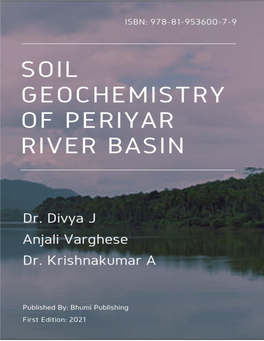 Soil Geochemistry of Periyar River Basin (Isbn: 978-81-953600-7-9)