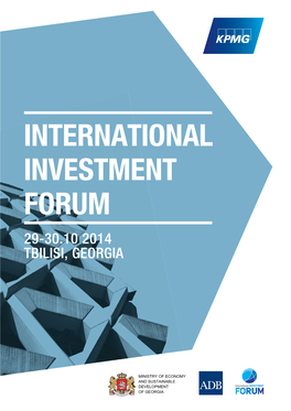 International Investment Forum 29-30.10 2014 TBILISI, GEORGIA KPMG Is a Global Network of Professional Firms Providing Audit, Tax and Advisory Services