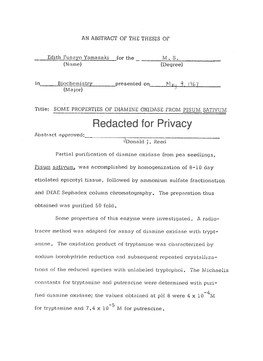 SOME PROPERTIES of DIAMINE OXIDASE from PISUM SATIVUM Redacted for Privacy Abstract Approved: ;\Donald J