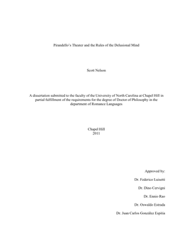 Pirandello's Theater and the Rules of the Delusional Mind Scott Nelson a Dissertation Submitted to the Faculty of the Universi
