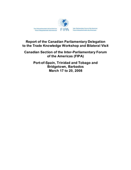 Report of the Canadian Parliamentary Delegation to the Trade Knowledge Workshop and Bilateral Visit Canadian Section of The