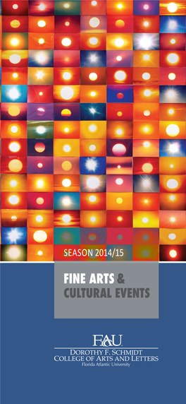 Fine Arts & Cultural Events Season 2014/15 Fine Arts & Cultural Events