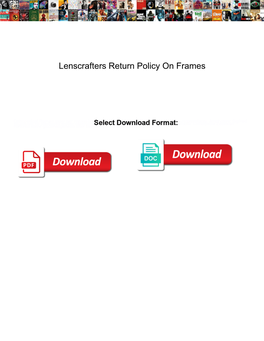 Lenscrafters Return Policy on Frames