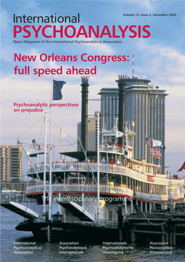 PSYCHOANALYSIS News Magazine of the International Psychoanalytical Association New Orleans Congress: Full Speed Ahead