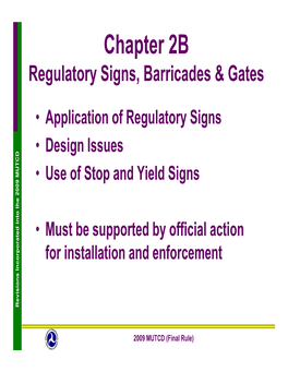 Chapter 2B Regulatory Signs, Barricades & Gates