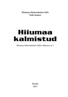 Hiiumaa Kalmistud Hiiumaa Muinsuskaitse Seltsi Väljaanne Nr 1